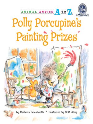 cover image of Polly Porcupine's Painting Prizes